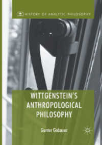 Wittgenstein's Anthropological Philosophy (History of Analytic Philosophy)