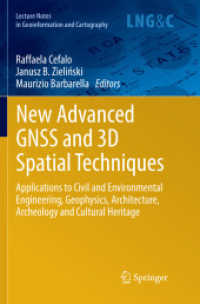 New Advanced GNSS and 3D Spatial Techniques : Applications to Civil and Environmental Engineering, Geophysics, Architecture, Archeology and Cultural Heritage (Lecture Notes in Geoinformation and Cartography)