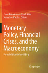 Monetary Policy, Financial Crises, and the Macroeconomy : Festschrift for Gerhard Illing