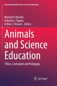 Animals and Science Education : Ethics, Curriculum and Pedagogy (Environmental Discourses in Science Education)