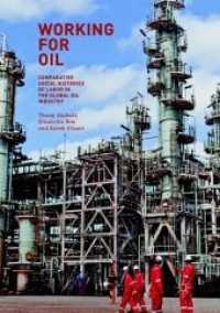Working for Oil : Comparative Social Histories of Labor in the Global Oil Industry