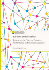 Network Embeddedness : Examining the Effect on Business Performance and Internationalization (Palgrave Studies of Internationalization in Emerging Markets)