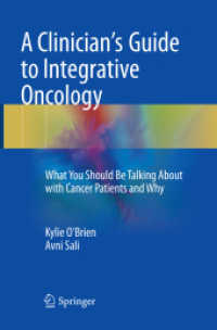 A Clinician's Guide to Integrative Oncology : What You Should Be Talking about with Cancer Patients and Why