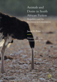 Animals and Desire in South African Fiction : Biopolitics and the Resistance to Colonization (Palgrave Studies in Animals and Literature)