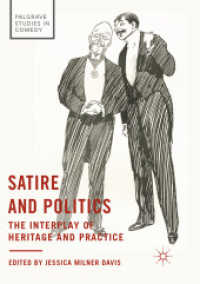 Satire and Politics : The Interplay of Heritage and Practice (Palgrave Studies in Comedy)