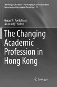 The Changing Academic Profession in Hong Kong (The Changing Academy - the Changing Academic Profession in International Comparative Perspective)