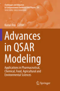 Advances in QSAR Modeling : Applications in Pharmaceutical, Chemical, Food, Agricultural and Environmental Sciences (Challenges and Advances in Computational Chemistry and Physics)