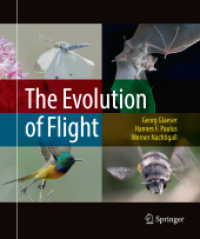 The Evolution of Flight （Softcover reprint of the original 1st ed. 2017. 2018. xii, 248 S. XII,）