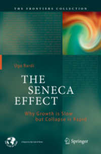 The Seneca Effect : Why Growth is Slow but Collapse is Rapid (The Frontiers Collection)