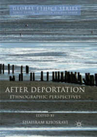 After Deportation : Ethnographic Perspectives (Global Ethics)