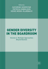 Gender Diversity in the Boardroom : Volume 2: Multiple Approaches Beyond Quotas