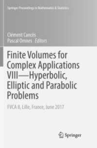 Finite Volumes for Complex Applications VIII - Hyperbolic, Elliptic and Parabolic Problems : FVCA 8, Lille, France, June 2017 (Springer Proceedings in Mathematics & Statistics)