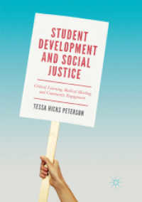 Student Development and Social Justice : Critical Learning, Radical Healing, and Community Engagement