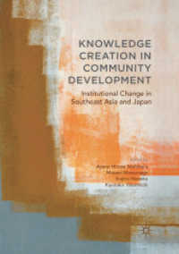 Knowledge Creation in Community Development : Institutional Change in Southeast Asia and Japan