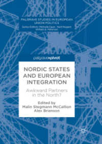 Nordic States and European Integration : Awkward Partners in the North? (Palgrave Studies in European Union Politics)