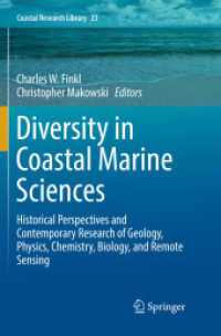Diversity in Coastal Marine Sciences : Historical Perspectives and Contemporary Research of Geology, Physics, Chemistry, Biology, and Remote Sensing (Coastal Research Library)