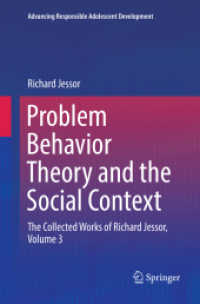 Problem Behavior Theory and the Social Context : The Collected Works of Richard Jessor, Volume 3 (Advancing Responsible Adolescent Development)