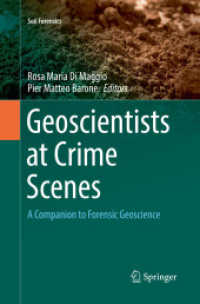 Geoscientists at Crime Scenes : A Companion to Forensic Geoscience (Soil Forensics)