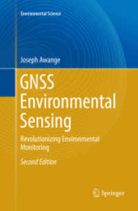 GNSS Environmental Sensing : Revolutionizing Environmental Monitoring (Environmental Science and Engineering) （2ND）