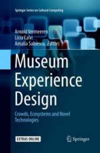 Museum Experience Design : Crowds, Ecosystems and Novel Technologies (Springer Series on Cultural Computing)