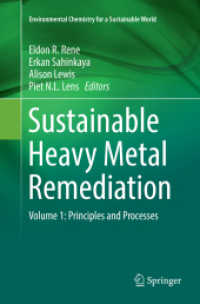 Sustainable Heavy Metal Remediation : Volume 1: Principles and Processes (Environmental Chemistry for a Sustainable World)