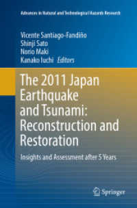 The 2011 Japan Earthquake and Tsunami: Reconstruction and Restoration : Insights and Assessment after 5 Years (Advances in Natural and Technological Hazards Research)