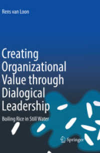 Creating Organizational Value through Dialogical Leadership : Boiling Rice in Still Water