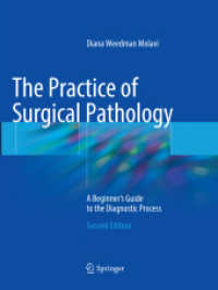 The Practice of Surgical Pathology : A Beginner's Guide to the Diagnostic Process （2ND）
