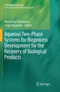 Aqueous Two-Phase Systems for Bioprocess Development for the Recovery of Biological Products (Food Engineering Series)