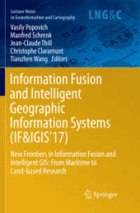 Information Fusion and Intelligent Geographic Information Systems (IF&IGIS'17) : New Frontiers in Information Fusion and Intelligent GIS: from Maritime to Land-based Research (Lecture Notes in Geoinformation and Cartography)