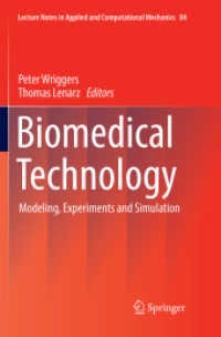 Biomedical Technology : Modeling, Experiments and Simulation (Lecture Notes in Applied and Computational Mechanics)