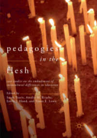 Pedagogies in the Flesh : Case Studies on the Embodiment of Sociocultural Differences in Education
