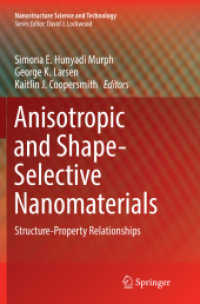 Anisotropic and Shape-Selective Nanomaterials : Structure-Property Relationships (Nanostructure Science and Technology)