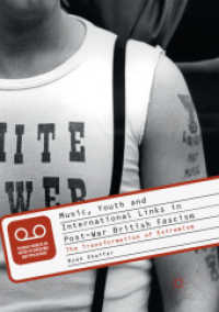 Music, Youth and International Links in Post-War British Fascism : The Transformation of Extremism (Palgrave Studies in the History of Subcultures and Popular Music)