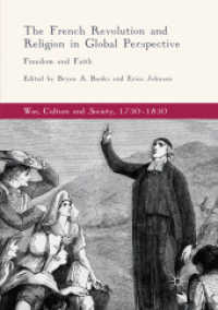 The French Revolution and Religion in Global Perspective : Freedom and Faith (War, Culture and Society, 1750-1850)