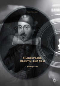 Shakespeare, Bakhtin, and Film : A Dialogic Lens