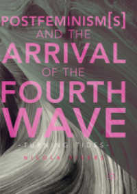 Postfeminism(s) and the Arrival of the Fourth Wave : Turning Tides