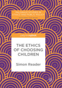 The Ethics of Choosing Children (Palgrave Studies in Ethics and Public Policy)