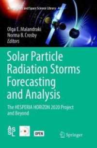 Solar Particle Radiation Storms Forecasting and Analysis : The HESPERIA HORIZON 2020 Project and Beyond (Astrophysics and Space Science Library)