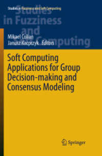 Soft Computing Applications for Group Decision-making and Consensus Modeling (Studies in Fuzziness and Soft Computing)