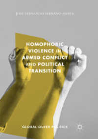 Homophobic Violence in Armed Conflict and Political Transition (Global Queer Politics)