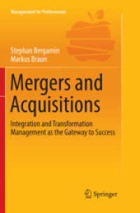 Mergers and Acquisitions : Integration and Transformation Management as the Gateway to Success (Management for Professionals)