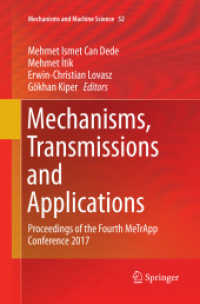 Mechanisms, Transmissions and Applications : Proceedings of the Fourth MeTrApp Conference 2017 (Mechanisms and Machine Science)