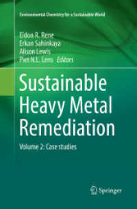 Sustainable Heavy Metal Remediation : Volume 2: Case studies (Environmental Chemistry for a Sustainable World)