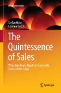 The Quintessence of Sales : What You Really Need to Know to Be Successful in Sales (Quintessence Series)