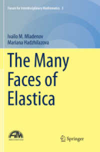 The Many Faces of Elastica (Forum for Interdisciplinary Mathematics)