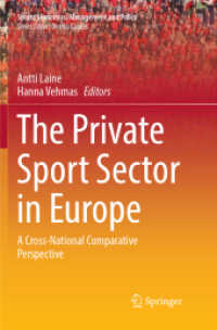 The Private Sport Sector in Europe : A Cross-National Comparative Perspective (Sports Economics, Management and Policy)