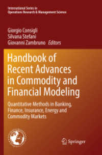 Handbook of Recent Advances in Commodity and Financial Modeling : Quantitative Methods in Banking, Finance, Insurance, Energy and Commodity Markets (International Series in Operations Research & Management Science)