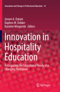 Innovation in Hospitality Education : Anticipating the Educational Needs of a Changing Profession (Innovation and Change in Professional Education)