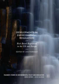 Developments in Environmental Regulation : Risk based regulation in the UK and Europe (Palgrave Studies in Environmental Policy and Regulation)